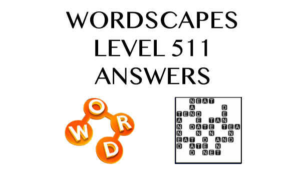 Wordscapes Level 511 Answers