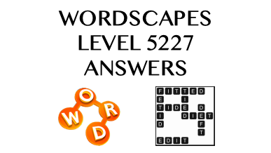 Wordscapes Level 5227 Answers
