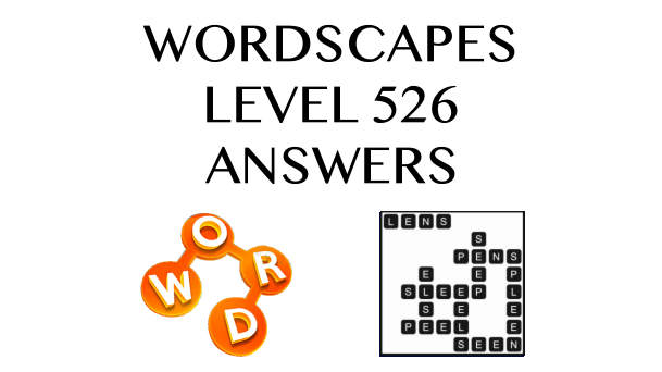 Wordscapes Level 526 Answers