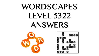 Wordscapes Level 5322 Answers
