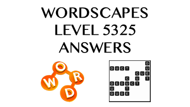 Wordscapes Level 5325 Answers