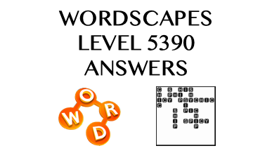 Wordscapes Level 5390 Answers