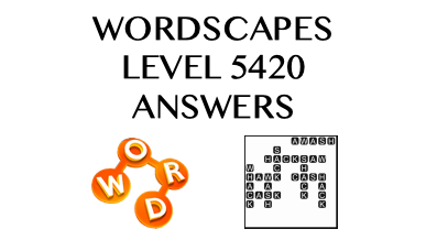 Wordscapes Level 5420 Answers