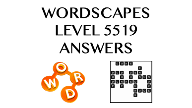 Wordscapes Level 5519 Answers