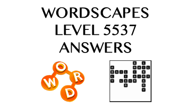 Wordscapes Level 5537 Answers