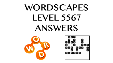 Wordscapes Level 5567 Answers