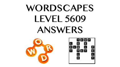 Wordscapes Level 5609 Answers