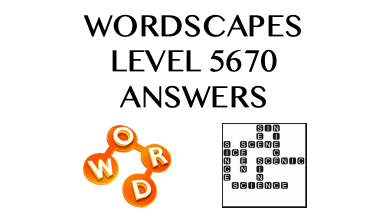 Wordscapes Level 5670 Answers