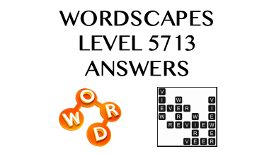 Wordscapes Level 5713 Answers