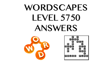 Wordscapes Level 5750 Answers
