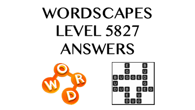 Wordscapes Level 5827 Answers