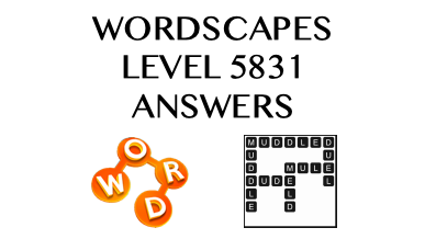 Wordscapes Level 5831 Answers