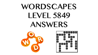 Wordscapes Level 5849 Answers
