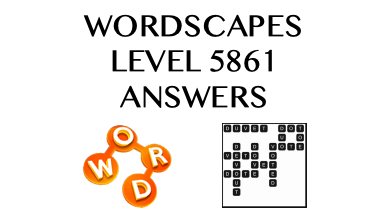 Wordscapes Level 5861 Answers
