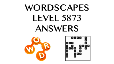 Wordscapes Level 5873 Answers