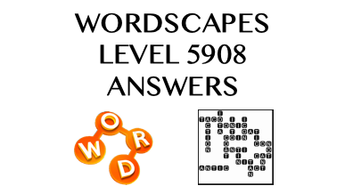 Wordscapes Level 5908 Answers