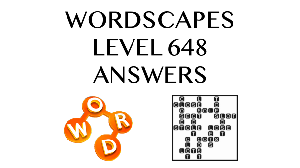 Wordscapes Level 648 Answers