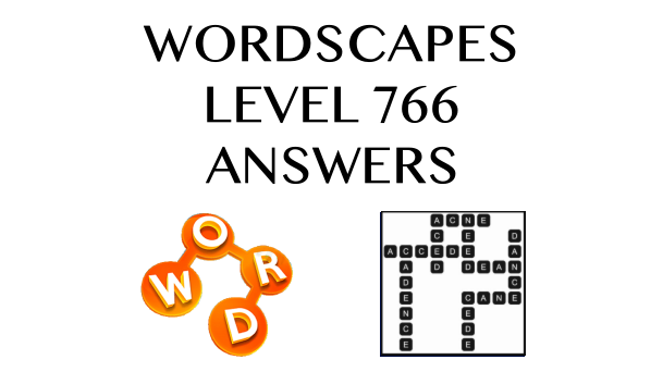 Wordscapes Level 766 Answers