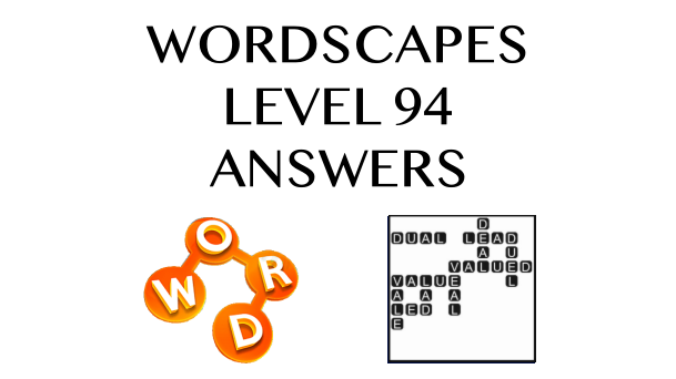 Wordscapes Level 94 Answers