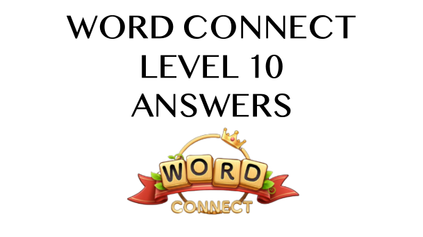 Word Connect Level 10 Answers