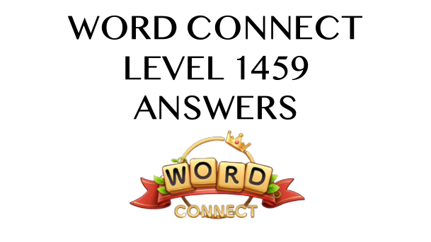 Word Connect Level 1459 Answers