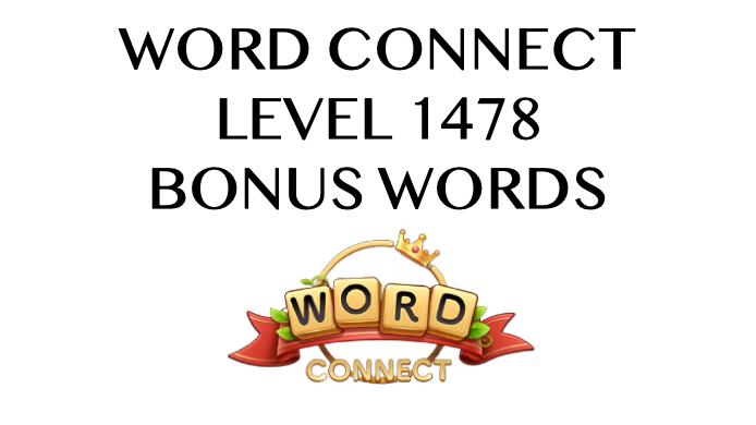 Word Connect Level 1478 Answers