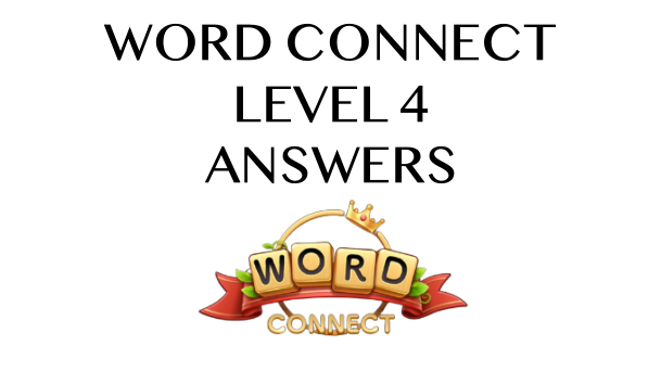 Word Connect Level 4 Answers
