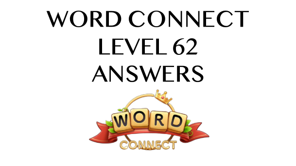 Word Connect Level 62 Answers