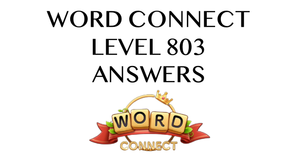 Word Connect Level 803 Answers