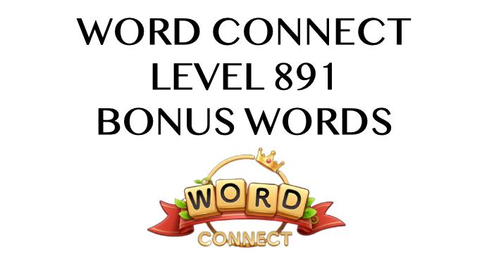 word connect level 891 answers
