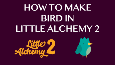 How to Make Bird in Little Alchemy 2: Key Combinations - History-Computer