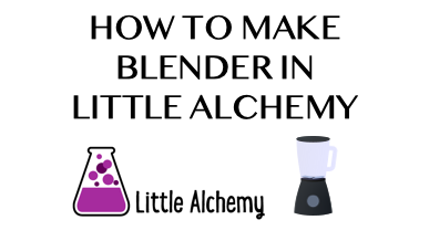 blender - Little Alchemy Cheats