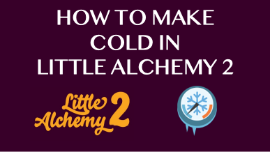how to make cold in little alchemy 2