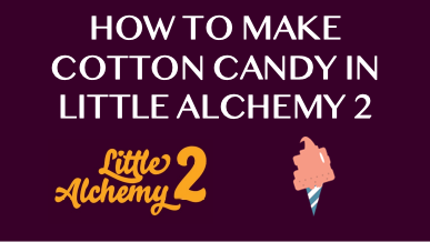 How to make ALL CANDY in Little Alchemy 2 