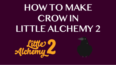 How To Make Crow In Little Alchemy 2