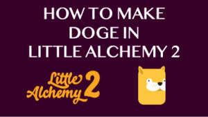 little alchemy cheat sheet doge