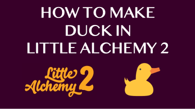 How To Make Duck In Little Alchemy 2