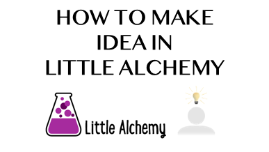 How to make idea in Little Alchemy – Little Alchemy Official Hints!