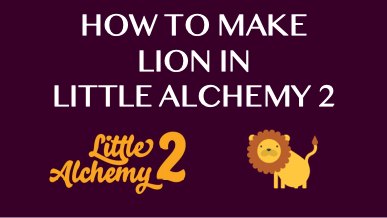 Lion, Little Alchemy Wiki