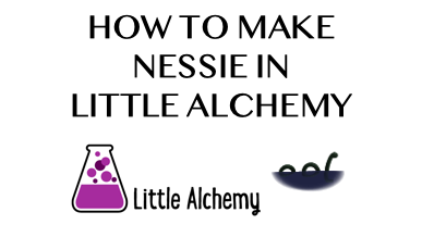 How To Make Nessie In Little Alchemy