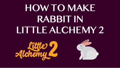 How To Make Rabbit In Little Alchemy 2