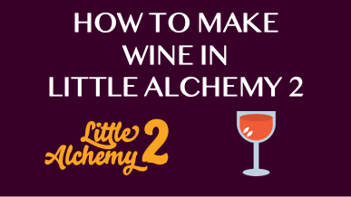 Cómo hacer VINO en Little Alchemy 