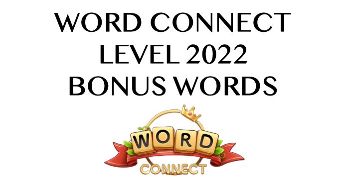 word connect level 2022 answers