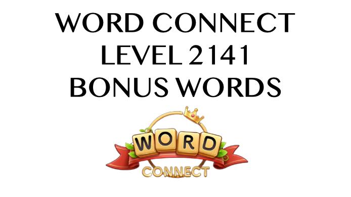 game solver word connect level 2141