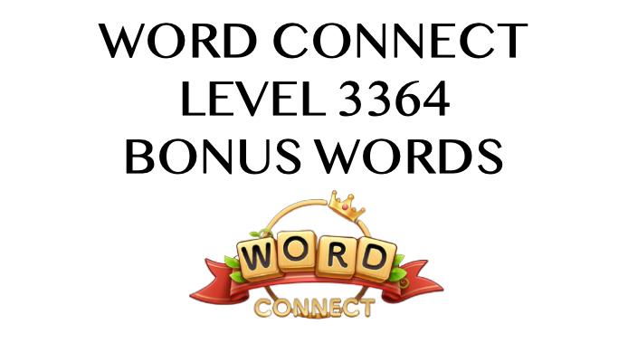 word-connect-level-3364-answers