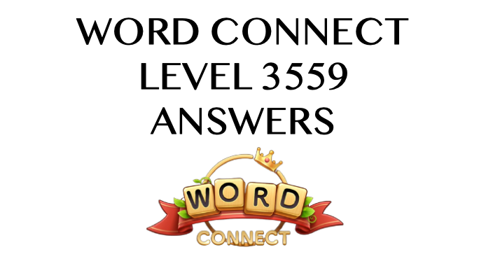 Word Connect Level 3559 Answers
