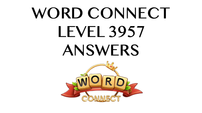 Word Connect Level 3957 Answers