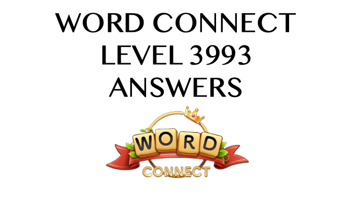 Word Connect Level 3993 Answers