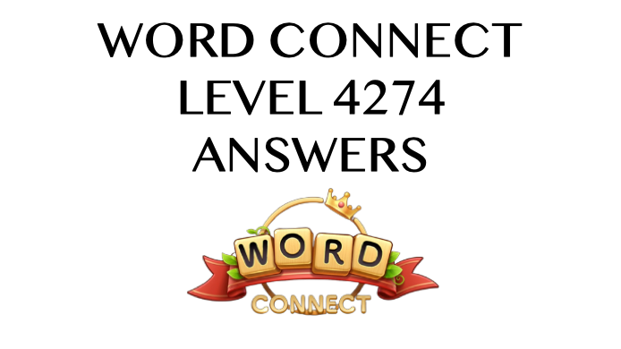 Word Connect Level 4274 Answers