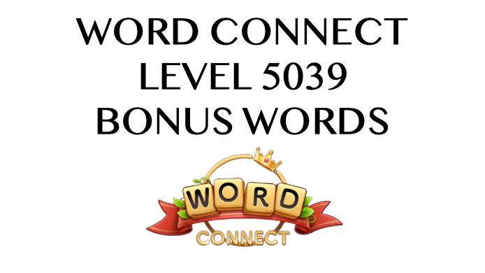 word connect level 5039 answers